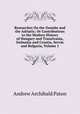Researches On the Danube and the Adriatic; Or Contributions to the Modern History of Hungary and Translvania, Dalmatia and Croatia, Servia and Bulgaria, Volume 1, Andrew Archibald Paton 