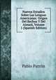 Nuevos Estudios Sobre Las Lenguas Americanas: Origen Del Kechua Y Del Aimara, Volume 1 (Spanish Edition), Pablo Patron 