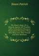 The Heart's Ease: Or, a Remedy Against All Troubles, with a Consolatory Discourse Particularly Directed to Those Who Have Lost Their Friends and Dear Relations, Simon Patrick 