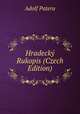 Hradecky Rukopis (Czech Edition), Adolf Patera 