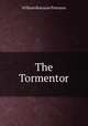 The Tormentor, William Romaine Paterson 