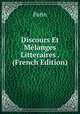 Discours Et Melanges Litteraires . (French Edition), Patin 
