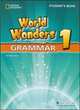 National Gegraphic. World wonders 1. Grammar. Student`s book, Michele Crawford, Katy Clements 