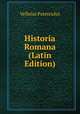 Historia Romana (Latin Edition), Velleius Paterculus 