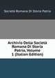 Archivio Della Societa Romana Di Storia Patria, Volume 1 (Italian Edition), Societa Romana Di Storia Patria 