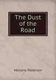 The Dust of the Road, Marjorie Patterson 
