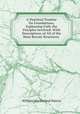 A Practical Treatise On Foundations, Explaining Fully the Priciples Involved: With Descriptions of All of the Most Recent Structures ., William Macfarland Patton 