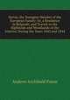 Servia, the Youngest Member of the European Family: Or, a Residence in Belgrade, and Travels in the Highlands and Woodlands of the Interior, During the Years 1843 and 1844, Andrew Archibald Paton 