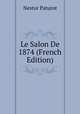 Le Salon De 1874 (French Edition), Nestor Paturot 