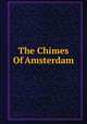 The Chimes Of Amsterdam, 