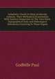 Lymphatic Glands In Meat-producing Animals; Their Methodical Examination With Sanitary Inspection As The View Point, Topographical Data And Pathological Alterations Occurring In These Organs, Godbille Paul 