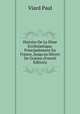 Histoire De La D?me Eccl?siastique, Principalement En France, Jusqu'au D?cret De Gratien (French Edition), Viard Paul 