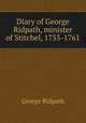 Diary of George Ridpath, minister of Stitchel, 1755-1761, George Ridpath 
