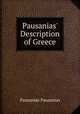 Pausanias' Description of Greece, Pausanias Pausanias 