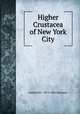 Higher Crustacea of New York City, Frederick C. 1873-1906 Paulmier 