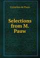 Selections from M. Pauw, Cornelius de Pauw 
