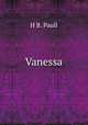 Vanessa, H B. Paull 