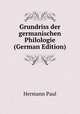 Grundriss der germanischen Philologie (German Edition), Hermann Paul 