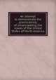 An attempt to demonstrate the practicability of emancipating the slaves of the United States of North America, 