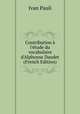 Contribution ? l'?tude du vocabulaire d'Alphonse Daudet (French Edition), Ivan Pauli 