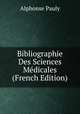 Bibliographie Des Sciences Medicales (French Edition), Alphonse Pauly 
