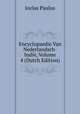 Encyclopaedie Van Nederlandsch-Indie, Volume 4 (Dutch Edition), Jozlas Paulus 