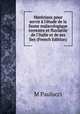 Mat?riaux pour servir ? l'?tude de la faune malacologique terrestre et fluviatile de l'Italie et de ses ?les (French Edition), M Paulucci 