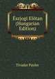 Eszjogi Elotan (Hungarian Edition), Tivadar Pauler 