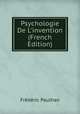 Psychologie De L'invention (French Edition), Fre?de?ric Paulhan 