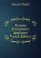 Resume D'anatomie Appliquee (French Edition), Vincent Paulet 