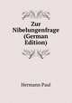 Zur Nibelungenfrage (German Edition), Hermann Paul 