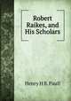 Robert Raikes, and His Scholars, Henry H. B. Paull 