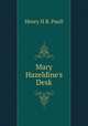 Mary Hazeldine's Desk, Henry H. B. Paull 