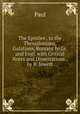 The Epistles . to the Thessalonians, Galatians, Romans In Gr. and Engl. with Critical Notes and Dissertations., by B. Jowett, Paul 