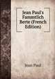 Jean Paul's Fammtlich Berte (French Edition), Jean Paul 