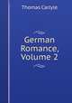 German Romance, Volume 2, Carlyle, Thomas, 1795-1881 
