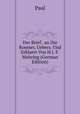 Der Brief . an Die Roemer, Uebers. Und Erklaert Von H.J. F. Mehring (German Edition), Paul 