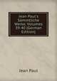 Jean Paul's S?mmtliche Werke, Volumes 39-40 (German Edition), Jean Paul 