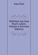 Wahrheit Aus Jean Paul's Leben, Volume 4 (German Edition), Jean Paul 