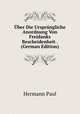 Uber Die Ursprungliche Anordnung Von Freidanks Bescheidenheit . (German Edition), Hermann Paul 