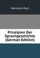 Prinzipien Der Sprachgeschichte (German Edition), Hermann Paul 