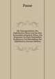 Die Naturgeschichte Des Diphtheritis-Pilzes Und Des Ihm Verwandten Scharlach-Pilzes: Ein Wegweiser Zu Einer Rationellen Prophylaxe Und Behandlung Der Diphtheritis (German Edition), Pause 