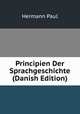 Principien Der Sprachgeschichte (Danish Edition), Hermann Paul 