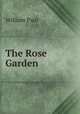 The Rose Garden, William Paul 