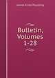 Bulletin, Volumes 1-28, Paulding James Kirke 