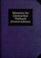 Memoires Du General Bon Thiebault (French Edition), 
