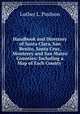 Handbook and Directory of Santa Clara, San Benito, Santa Cruz, Monterey and San Mateo Counties: Including a Map of Each County ., Luther L. Paulson 