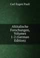 Altitalische Forschungen, Volumes 1-2 (German Edition), Carl Eugen Pauli 