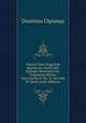 Vlpiani Liber Singvlaris Regvlarvm: Pavli Libri Qvinqve Sententiarvm; Fragmenta Minora Saecvlorvm P. Chr. N. Secvndi Et Tertii (Latin Edition), Domitius Ulpianus 