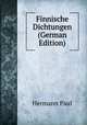 Finnische Dichtungen (German Edition), Hermann Paul 